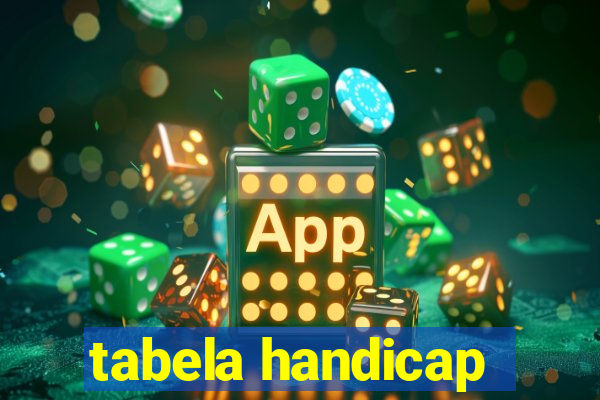 tabela handicap